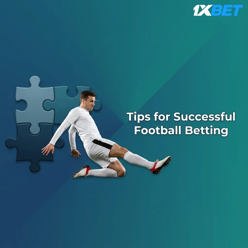 Football betting tips for 1xbet covering team form, bankroll management, venue stats, and using platform data effectively