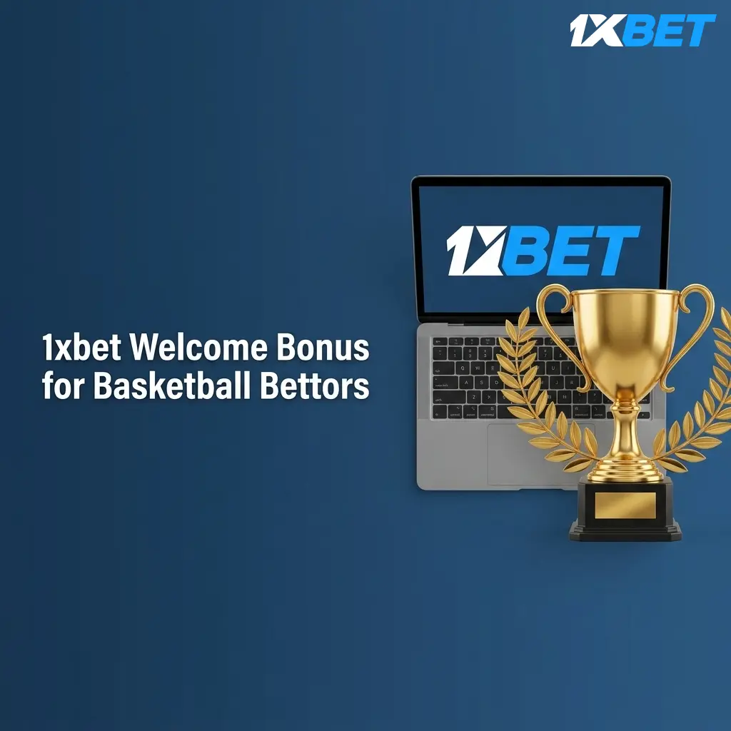 1xbet welcome bonus for basketball bettors offering 100% matched deposit up to 10,000 PKR for NBA and EuroLeague bets