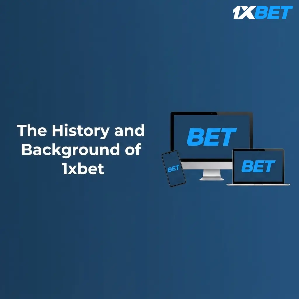 1xbet history: founded in 2007, licensed by Curacao eGaming, co-founders, global expansion, and football sponsorships