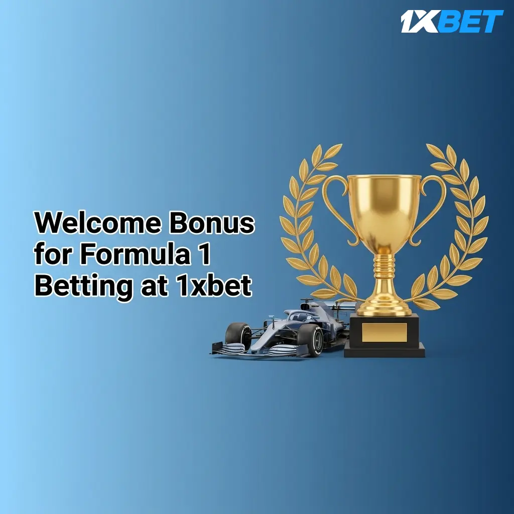 1xbet welcome bonus up to 25,000 PKR for Formula 1 betting with 100% matched first deposit offer